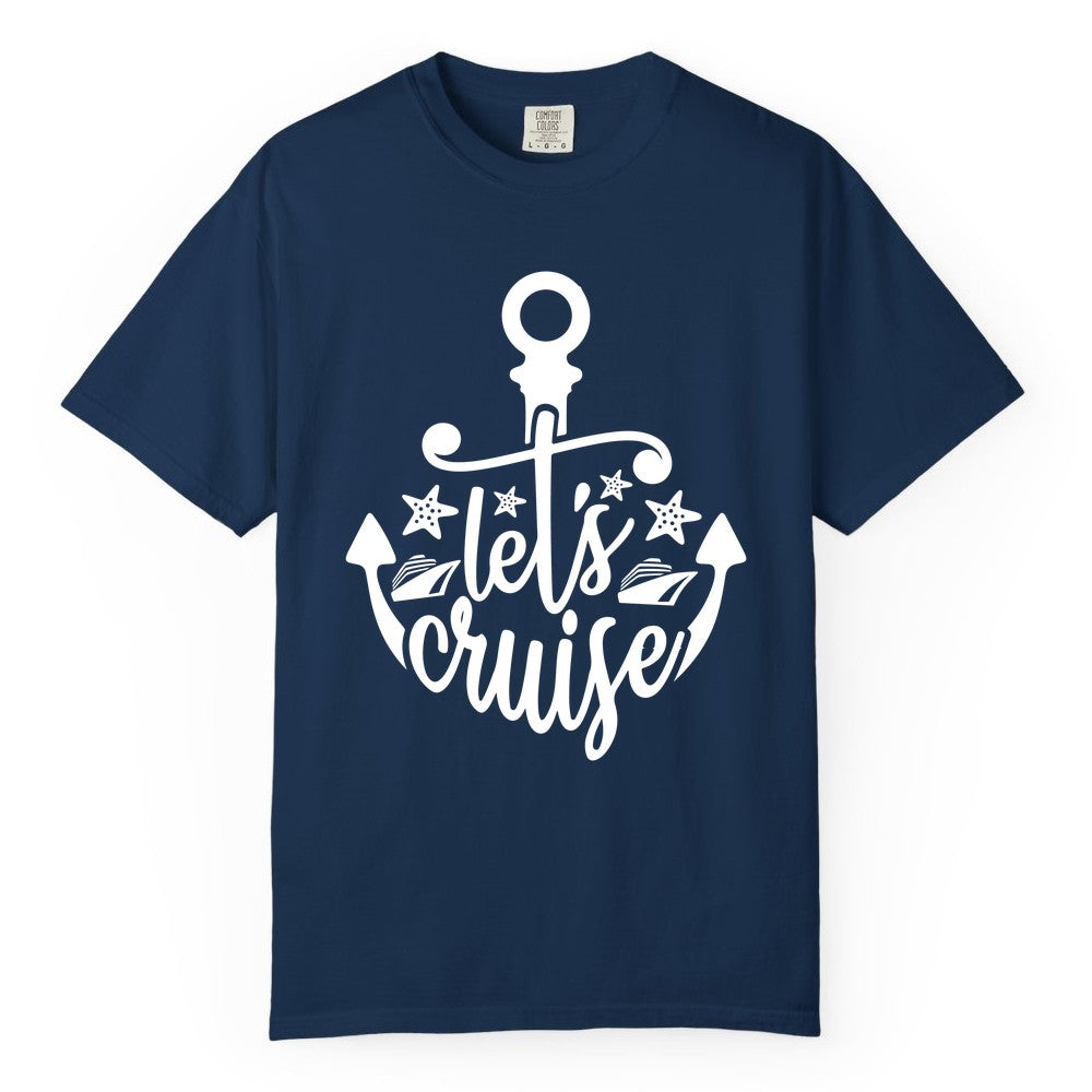 Let's Cruise Shirt - Nautical Anchor Cruise Vacation Tee for Groups (Comfort Color) in Navy - Let's Cruise Shirt - Nautical Anchor and Cruise Ship Stars Design Tee