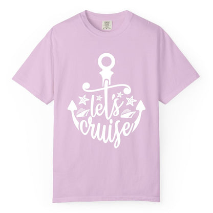 Let's Cruise Shirt - Nautical Anchor Cruise Vacation Tee for Groups (Comfort Color) in Orchid - Let's Cruise Shirt - Nautical Anchor and Cruise Ship Stars Design Tee