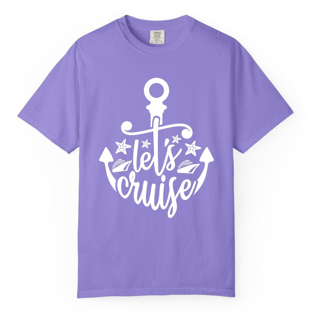 Let's Cruise Shirt - Nautical Anchor Cruise Vacation Tee for Groups (Comfort Color) in Violet - Let's Cruise Shirt - Nautical Anchor and Cruise Ship Stars Design Tee