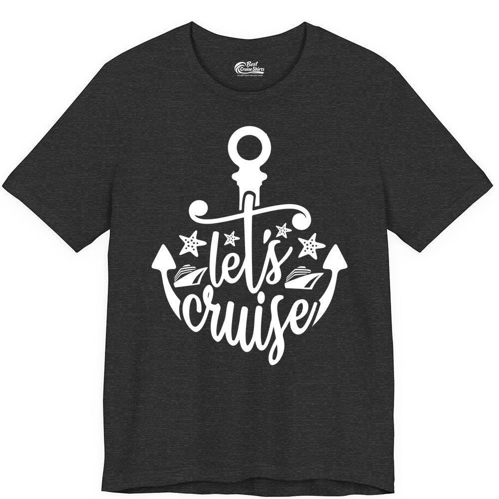 Let's Cruise Shirt - Nautical Anchor Cruise Vacation Tee for Groups (Premium Tee) in Dark Grey Heather - Let's Cruise Shirt - Nautical Anchor and Cruise Ship Stars Design Tee