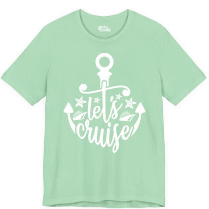 Let's Cruise Shirt - Nautical Anchor Cruise Vacation Tee for Groups (Premium Tee) in Mint - Let's Cruise Shirt - Nautical Anchor and Cruise Ship Stars Design Tee