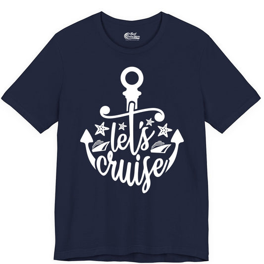Let's Cruise Shirt - Nautical Anchor Cruise Vacation Tee for Groups (Premium Tee) in Navy - Let's Cruise Shirt - Nautical Anchor and Cruise Ship Stars Design Tee
