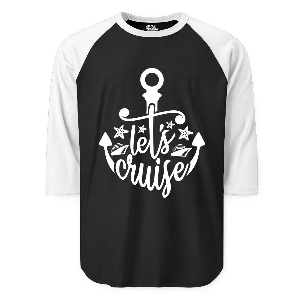 Let's Cruise Shirt - Nautical Anchor Cruise Vacation Tee for Groups (Raglan) in BlackWhite - Let's Cruise Shirt - Nautical Anchor and Cruise Ship Stars Design Tee