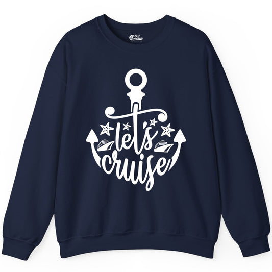 Let's Cruise Shirt - Nautical Anchor Cruise Vacation Tee for Groups (Sweatshirt) in Navy - Let's Cruise Shirt - Nautical Anchor and Cruise Ship Stars Design Tee