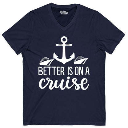 Better Is On a Cruise Shirt - Nautical Vacation Anchor Graphic Tee (V-Neck) in Navy - Better Is On a Cruise Nautical Anchor Shirt With Modern Ship Art