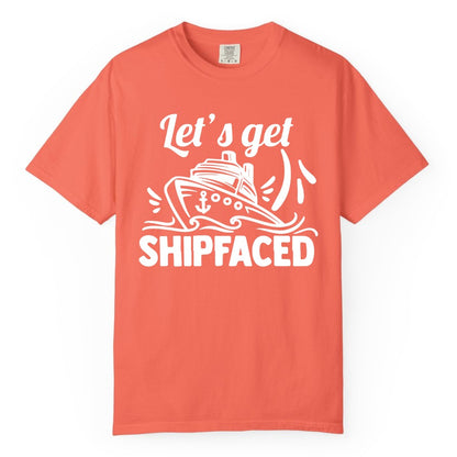 Let's Get Shipfaced Shirt - Funny Cruise Drinking Shirt for Adults (Comfort Color) in Bright Salmon - Let's Get Shipfaced Shirt - Funny Cruise Drinking Nautical Party Tee