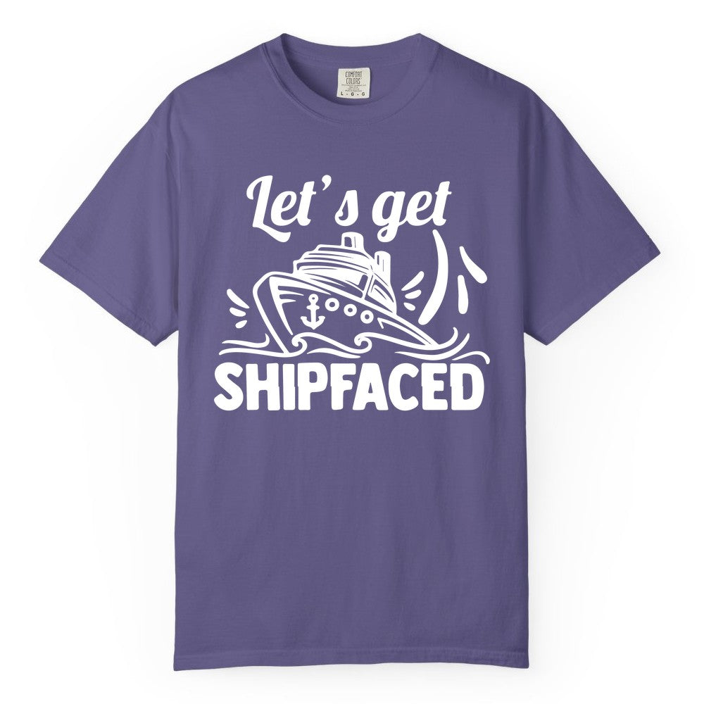 Let's Get Shipfaced Shirt - Funny Cruise Drinking Shirt for Adults (Comfort Color) in Grape - Let's Get Shipfaced Shirt - Funny Cruise Drinking Nautical Party Tee
