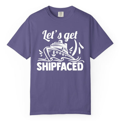 Let's Get Shipfaced Shirt - Funny Cruise Drinking Shirt for Adults (Comfort Color) in Grape - Let's Get Shipfaced Shirt - Funny Cruise Drinking Nautical Party Tee