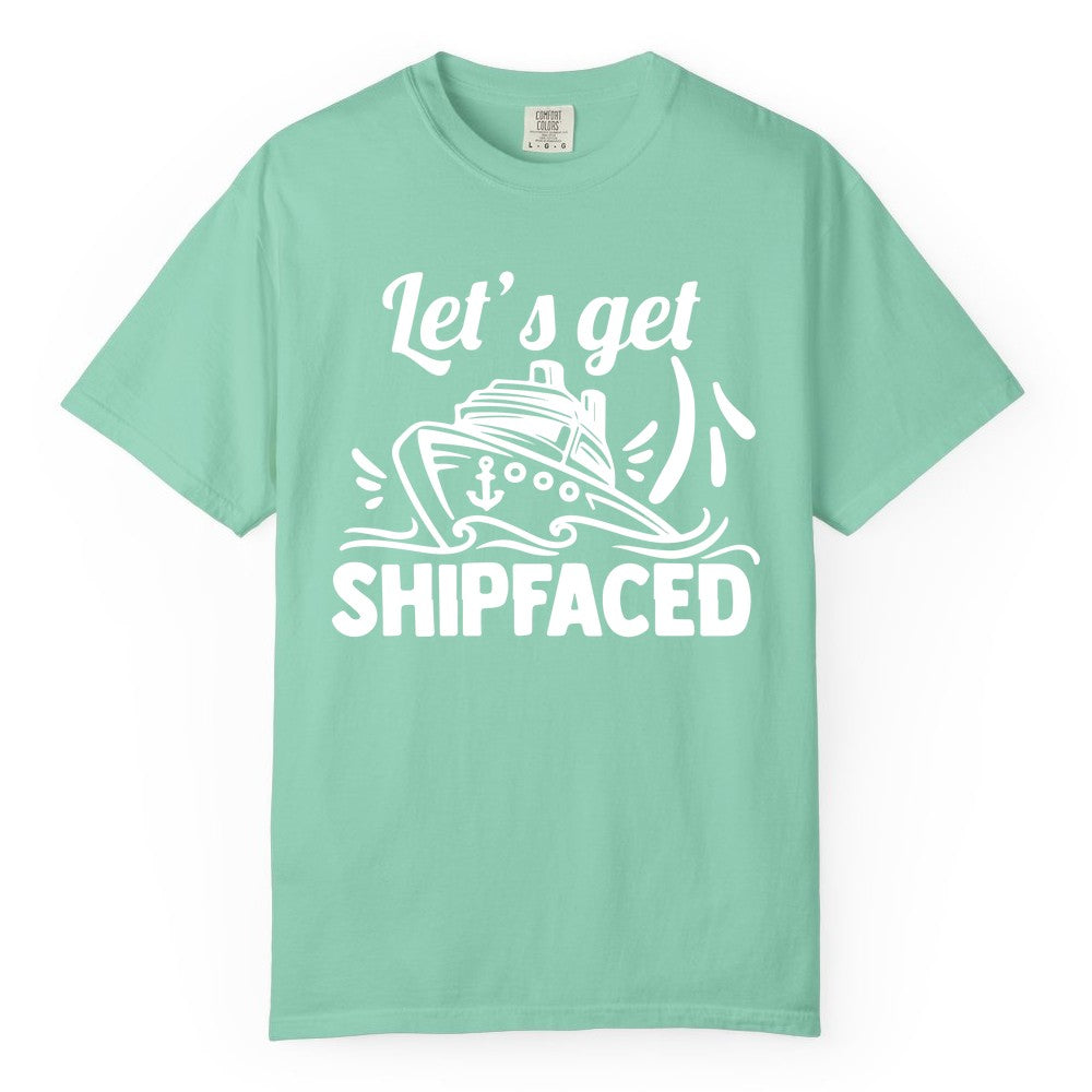 Let's Get Shipfaced Shirt - Funny Cruise Drinking Shirt for Adults (Comfort Color) in Island Reef - Let's Get Shipfaced Shirt - Funny Cruise Drinking Nautical Party Tee