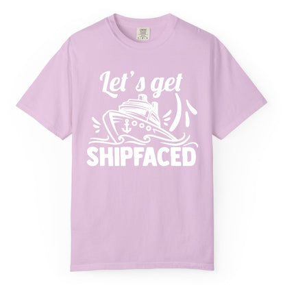 Let's Get Shipfaced Shirt - Funny Cruise Drinking Shirt for Adults (Comfort Color) in Orchid - Let's Get Shipfaced Shirt - Funny Cruise Drinking Nautical Party Tee