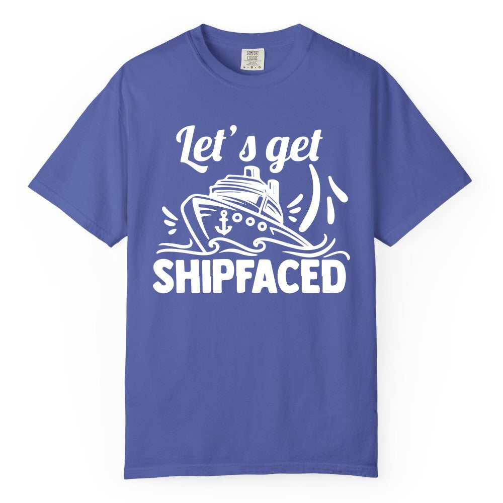Let's Get Shipfaced Shirt - Funny Cruise Drinking Shirt for Adults (Comfort Color) in Periwinkle - Let's Get Shipfaced Shirt - Funny Cruise Drinking Nautical Party Tee