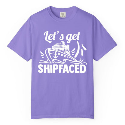 Let's Get Shipfaced Shirt - Funny Cruise Drinking Shirt for Adults (Comfort Color) in Violet - Let's Get Shipfaced Shirt - Funny Cruise Drinking Nautical Party Tee
