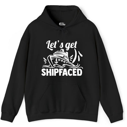 Let's Get Shipfaced Shirt - Funny Cruise Drinking Shirt for Adults (Hoodie) in Black - Let's Get Shipfaced Shirt - Funny Cruise Drinking Nautical Party Tee