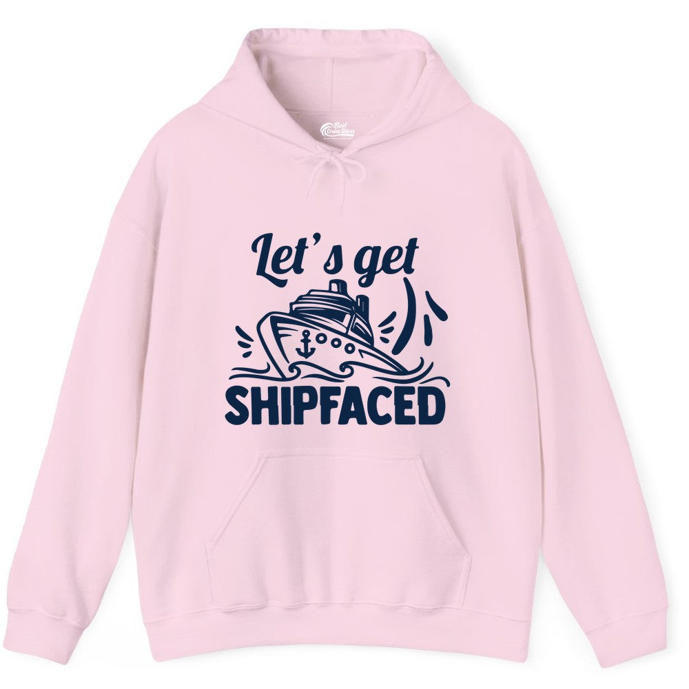 Let's Get Shipfaced Shirt - Funny Cruise Drinking Shirt for Adults (Hoodie) in Light Pink - Let's Get Shipfaced Shirt - Funny Cruise Drinking Nautical Party Tee