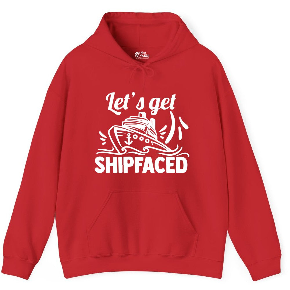 Let's Get Shipfaced Shirt - Funny Cruise Drinking Shirt for Adults (Hoodie) in Red - Let's Get Shipfaced Shirt - Funny Cruise Drinking Nautical Party Tee