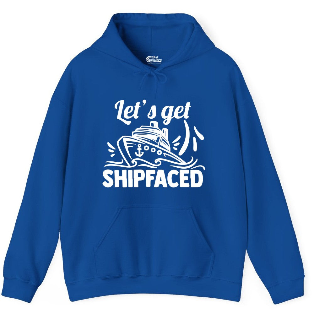 Let's Get Shipfaced Shirt - Funny Cruise Drinking Shirt for Adults (Hoodie) in Royal - Let's Get Shipfaced Shirt - Funny Cruise Drinking Nautical Party Tee