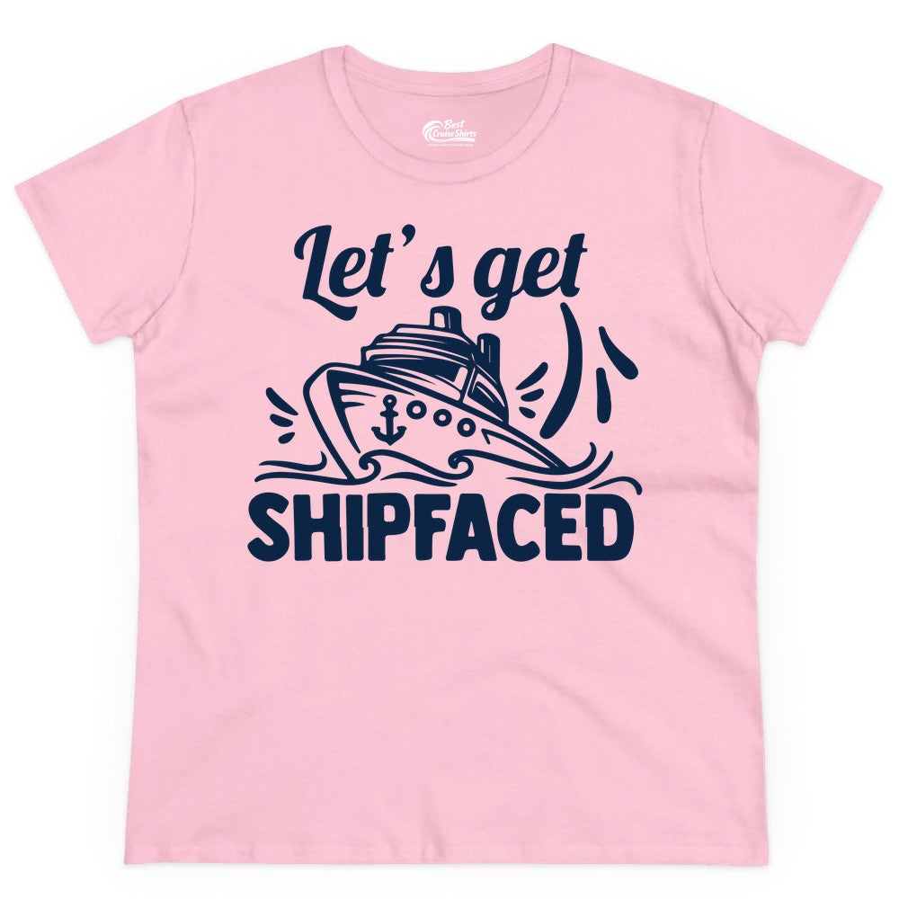 Let's Get Shipfaced Shirt - Funny Cruise Drinking Shirt for Adults (Ladies Tee) in Light Pink - Let's Get Shipfaced Shirt - Funny Cruise Drinking Nautical Party Tee