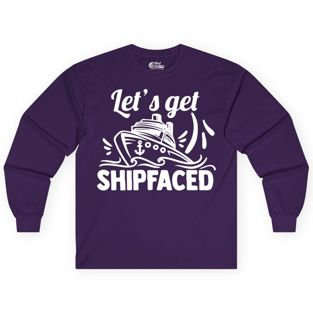 Let's Get Shipfaced Shirt - Funny Cruise Drinking Shirt for Adults (Long Sleeve) in Purple - Let's Get Shipfaced Shirt - Funny Cruise Drinking Nautical Party Tee