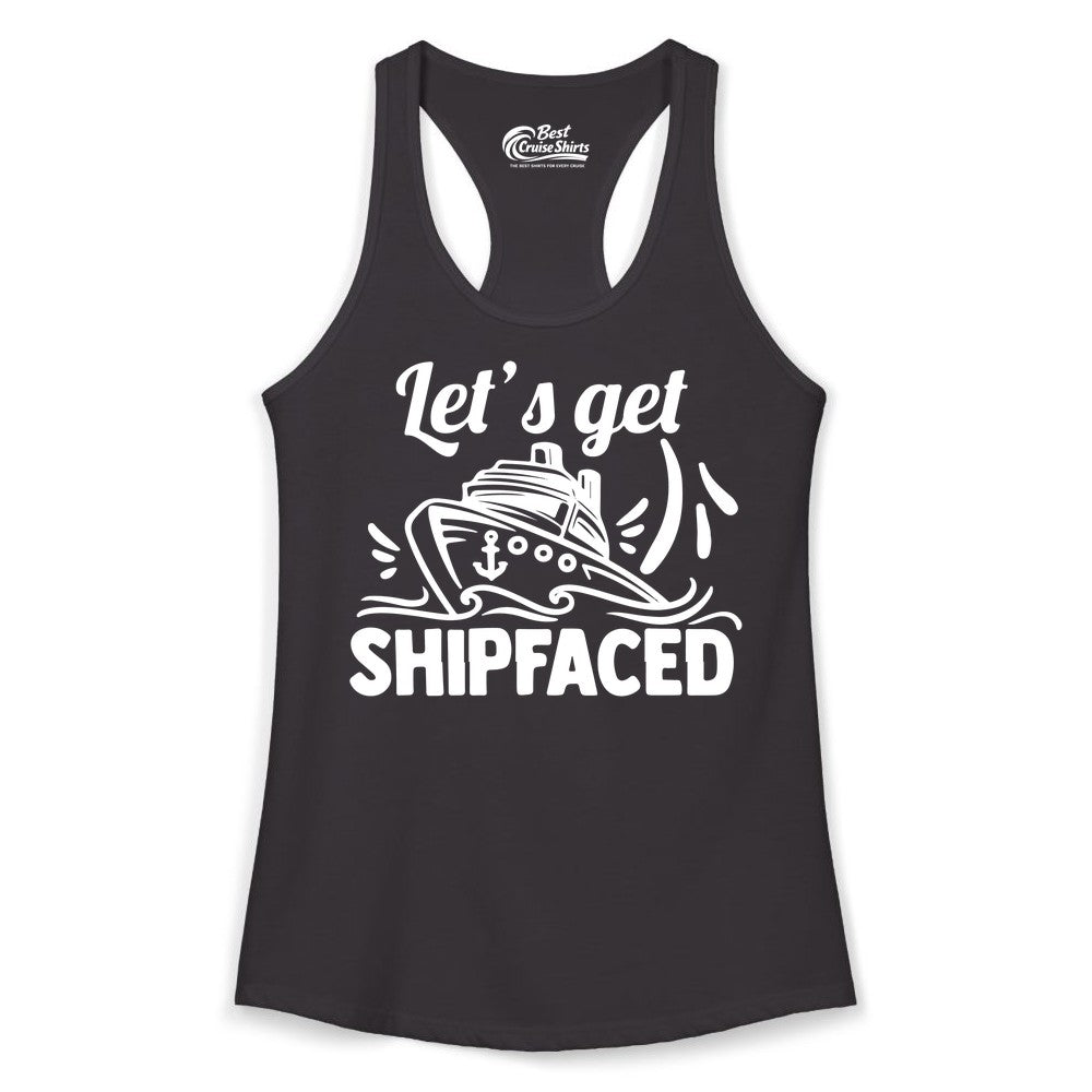 Let's Get Shipfaced Shirt - Funny Cruise Drinking Shirt for Adults (Ladies Tank) in Black - Let's Get Shipfaced Shirt - Funny Cruise Drinking Nautical Party Tee