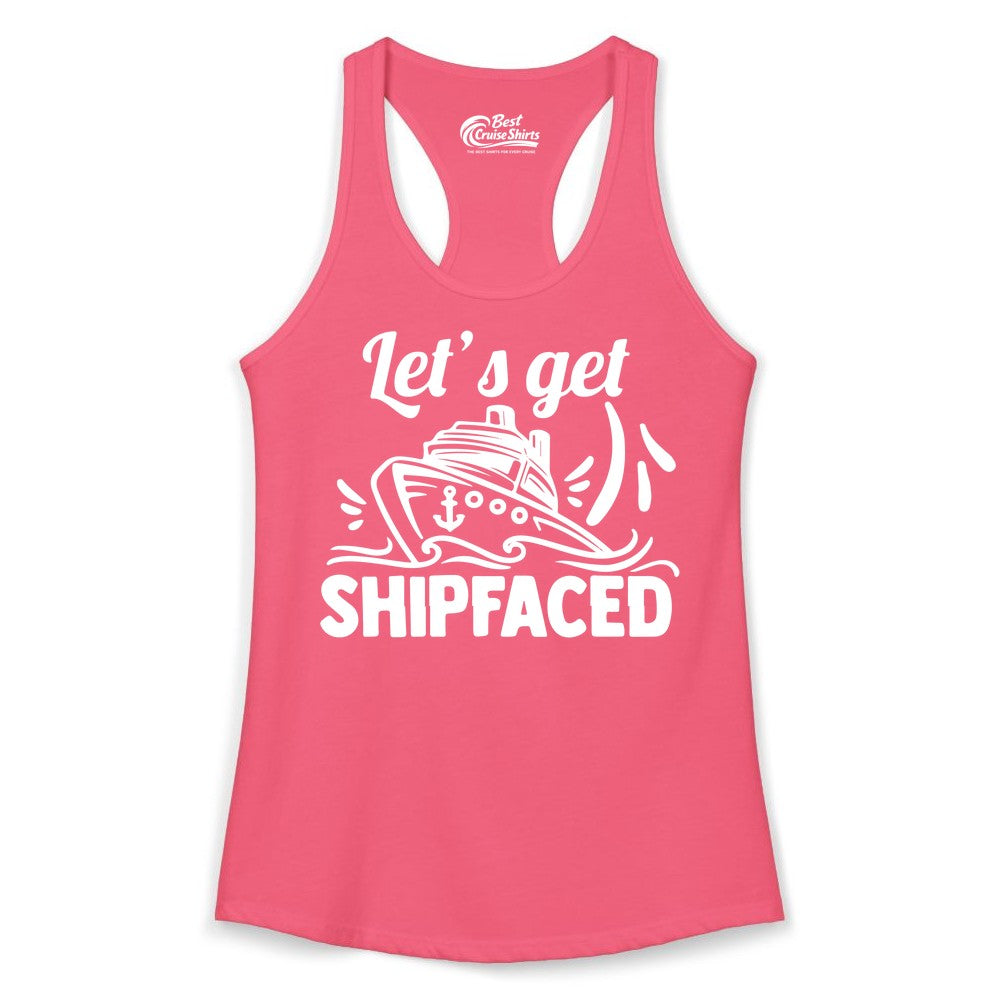 Let's Get Shipfaced Shirt - Funny Cruise Drinking Shirt for Adults (Ladies Tank) in Hot Pink - Let's Get Shipfaced Shirt - Funny Cruise Drinking Nautical Party Tee
