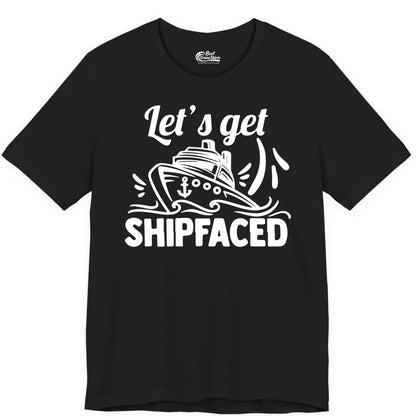 Let's Get Shipfaced Shirt - Funny Cruise Drinking Shirt for Adults (Premium Tee) in Black - Let's Get Shipfaced Shirt - Funny Cruise Drinking Nautical Party Tee