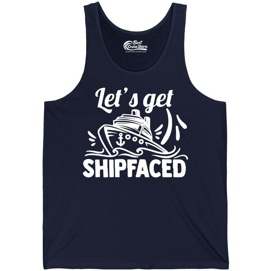 Let's Get Shipfaced Shirt - Funny Cruise Drinking Shirt for Adults (Tank Top) in Navy - Let's Get Shipfaced Shirt - Funny Cruise Drinking Nautical Party Tee