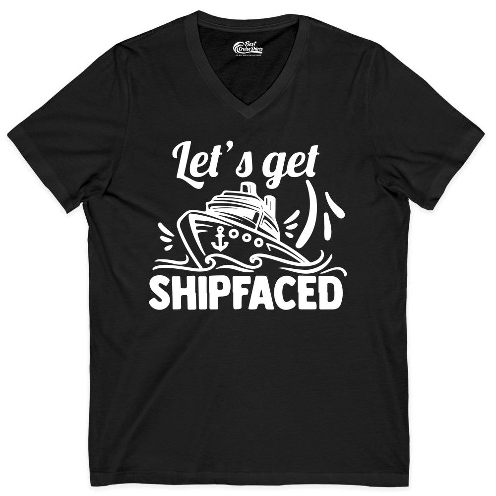 Let's Get Shipfaced Shirt - Funny Cruise Drinking Shirt for Adults (V-Neck) in Black - Let's Get Shipfaced Shirt - Funny Cruise Drinking Nautical Party Tee
