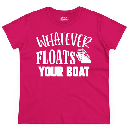 Whatever Floats Your Boat Shirt - Funny Cruise Vacation Apparel Tee (Ladies Tee) in Heliconia - Whatever Floats Your Boat Cruise Ship Humor Nautical Shirt