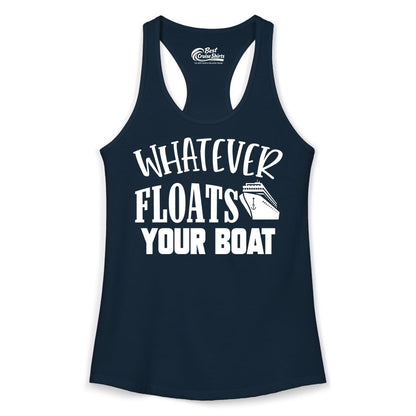 Whatever Floats Your Boat Shirt - Funny Cruise Vacation Apparel Tee (Ladies Tank) in Solid Midnight Navy - Whatever Floats Your Boat Cruise Ship Humor Nautical Shirt