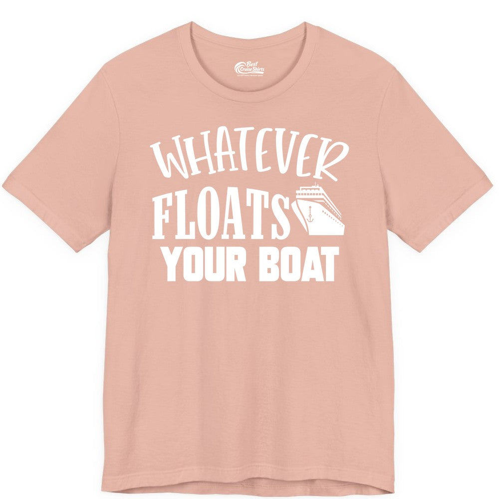 Whatever Floats Your Boat Shirt - Funny Cruise Vacation Apparel Tee (Premium Tee) in Peach - Whatever Floats Your Boat Cruise Ship Humor Nautical Shirt