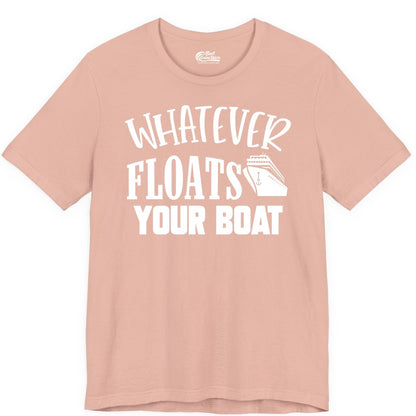 Whatever Floats Your Boat Shirt - Funny Cruise Vacation Apparel Tee (Premium Tee) in Peach - Whatever Floats Your Boat Cruise Ship Humor Nautical Shirt