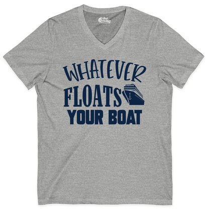 Whatever Floats Your Boat Shirt - Funny Cruise Vacation Apparel Tee (V-Neck) in Athletic Heather - Whatever Floats Your Boat Cruise Ship Humor Nautical Shirt