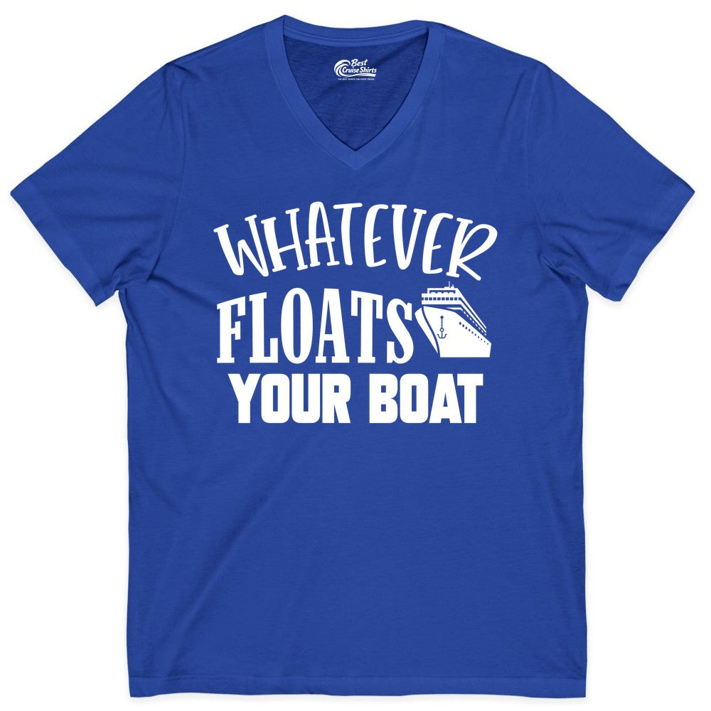 Whatever Floats Your Boat Shirt - Funny Cruise Vacation Apparel Tee (V-Neck) in True Royal - Whatever Floats Your Boat Cruise Ship Humor Nautical Shirt
