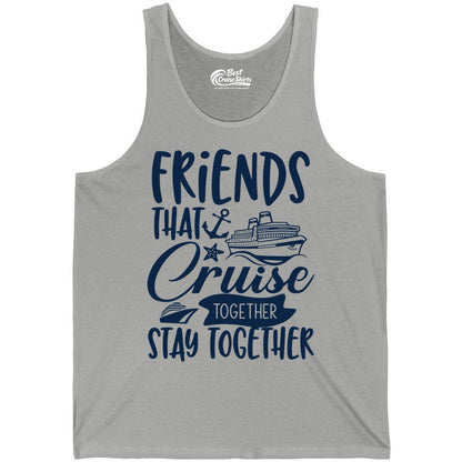 Friends Cruise Shirt - Nautical Group Cruise Vacation Apparel Fun (Tank Top) in Athletic Heather - Friends That Cruise Together Stay Together Nautical Group Shirt