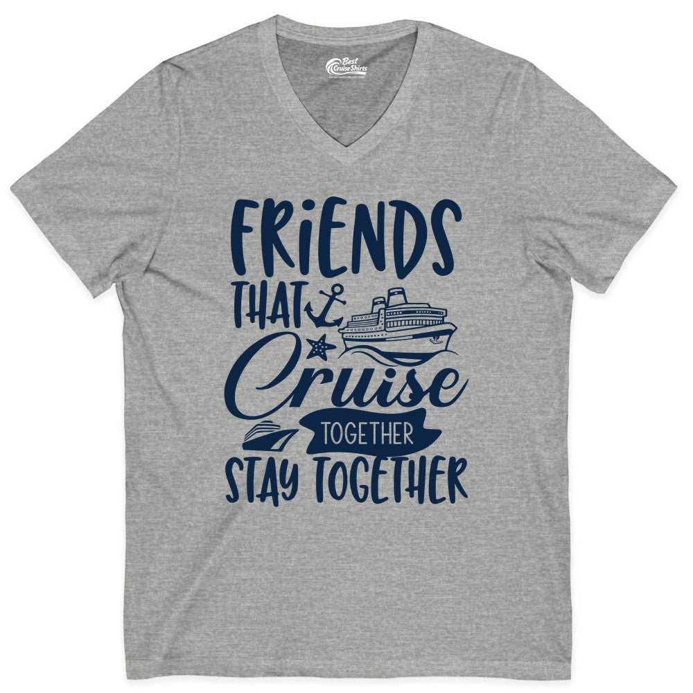 Friends Cruise Shirt - Nautical Group Cruise Vacation Apparel Fun (V-Neck) in Athletic Heather - Friends That Cruise Together Stay Together Nautical Group Shirt