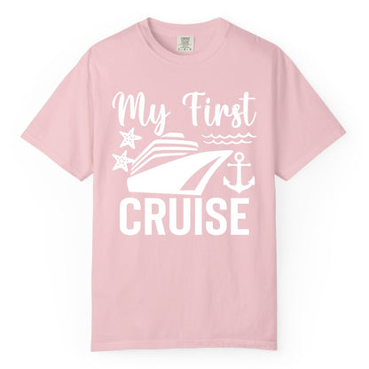 My First Cruise Shirt - Nautical Tee for First Time Cruisers (Comfort Color) in Blossom - My First Cruise Shirt - Nautical Ship Anchor Starfish Waves Design