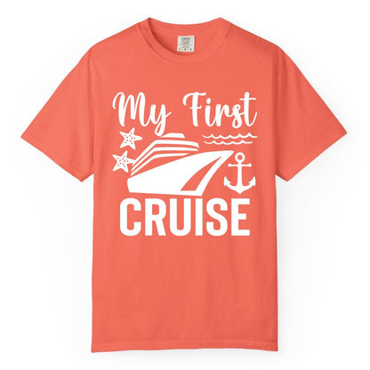 My First Cruise Shirt - Nautical Tee for First Time Cruisers (Comfort Color) in Bright Salmon - My First Cruise Shirt - Nautical Ship Anchor Starfish Waves Design