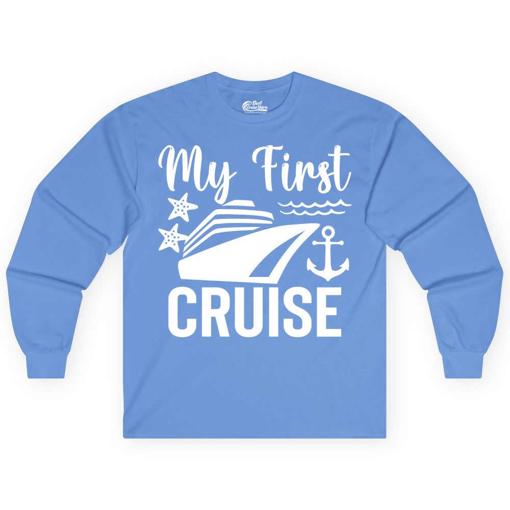 My First Cruise Shirt - Nautical Tee for First Time Cruisers (Long Sleeve) in Carolina Blue - My First Cruise Shirt - Nautical Ship Anchor Starfish Waves Design