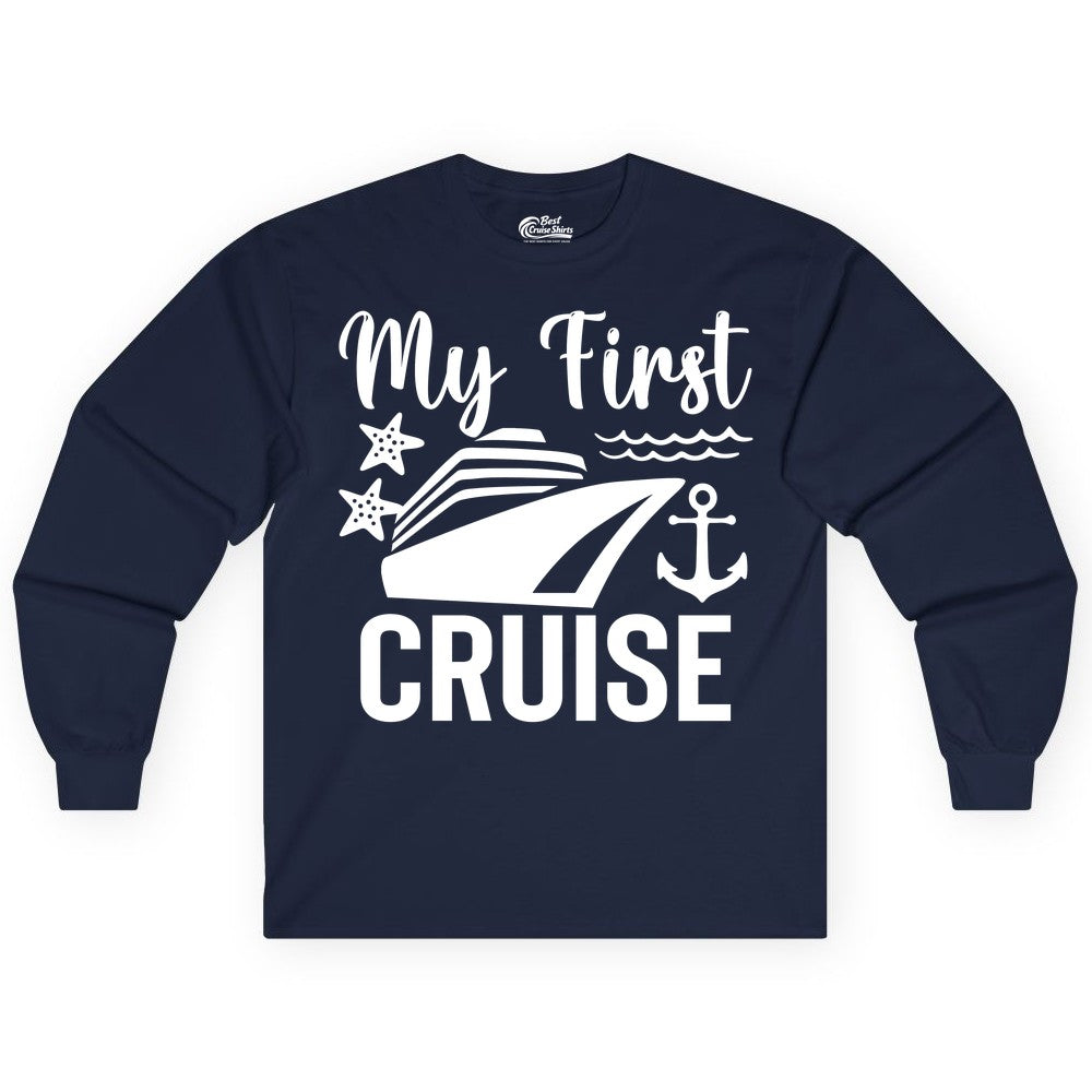 My First Cruise Shirt - Nautical Tee for First Time Cruisers (Long Sleeve) in Navy - My First Cruise Shirt - Nautical Ship Anchor Starfish Waves Design