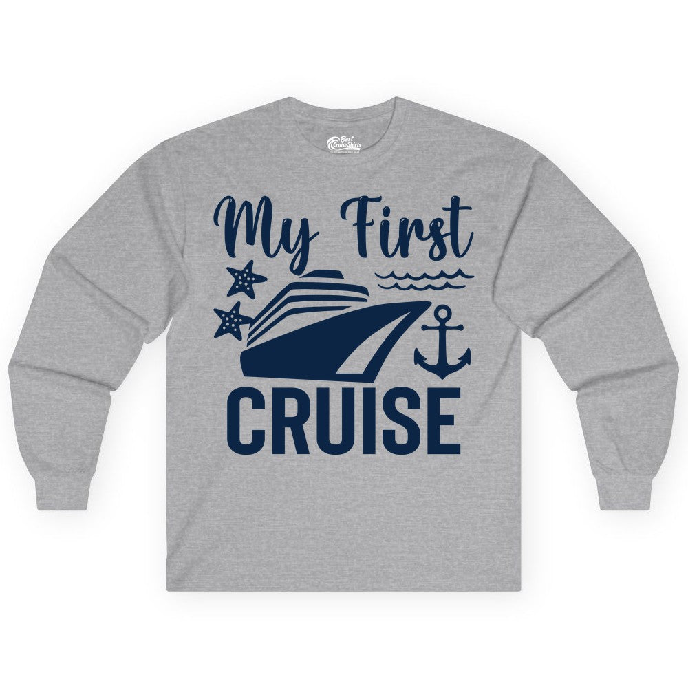 My First Cruise Shirt - Nautical Tee for First Time Cruisers (Long Sleeve) in Sport Grey - My First Cruise Shirt - Nautical Ship Anchor Starfish Waves Design