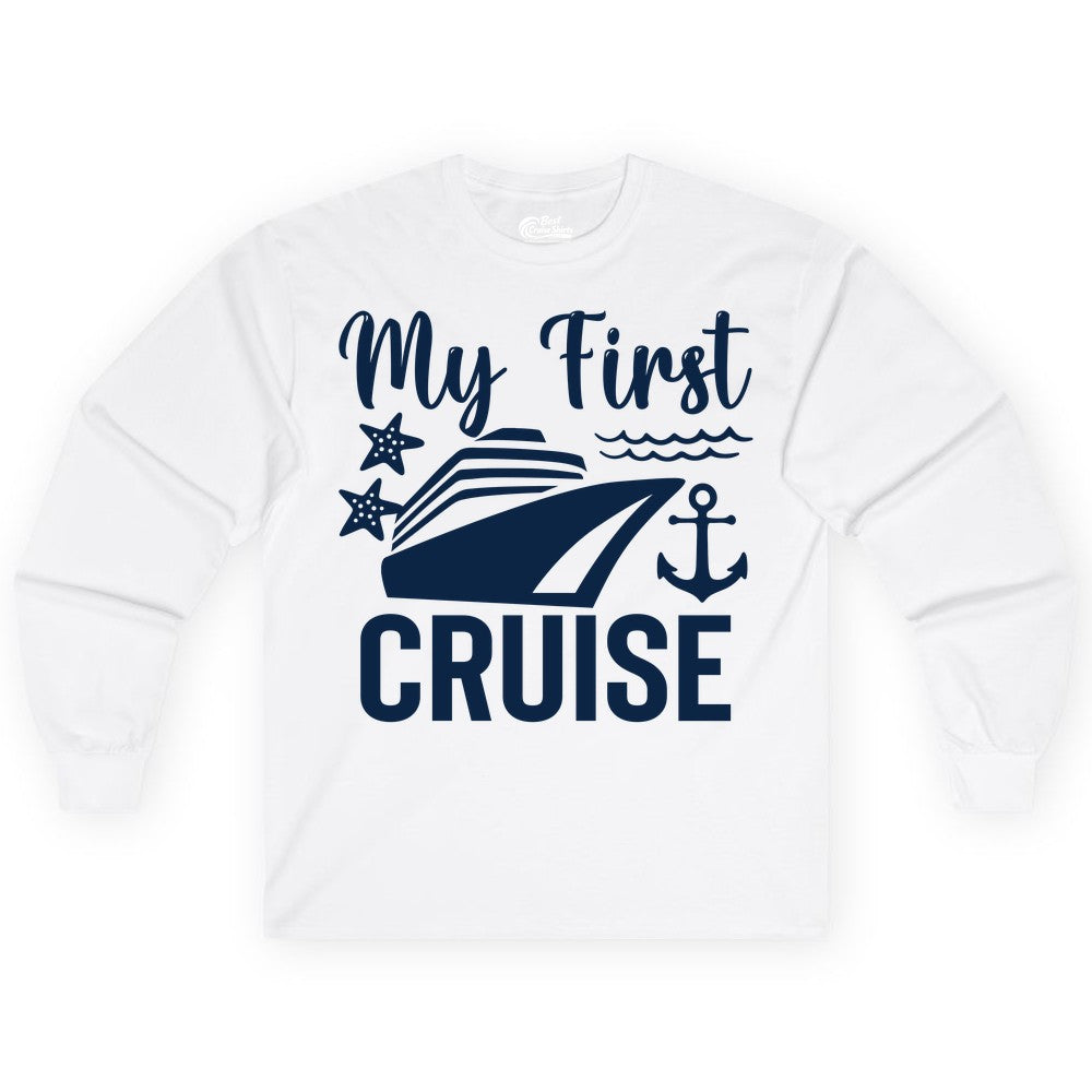 My First Cruise Shirt - Nautical Tee for First Time Cruisers (Long Sleeve) in White - My First Cruise Shirt - Nautical Ship Anchor Starfish Waves Design