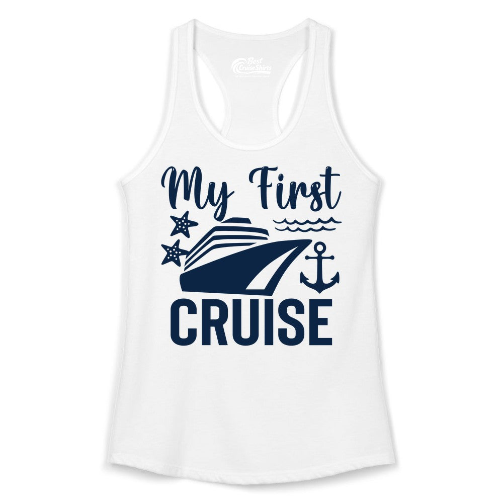 My First Cruise Shirt - Nautical Tee for First Time Cruisers (Ladies Tank) in White - My First Cruise Shirt - Nautical Ship Anchor Starfish Waves Design