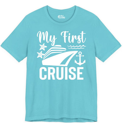 My First Cruise Shirt - Nautical Tee for First Time Cruisers (Premium Tee) in Turquoise - My First Cruise Shirt - Nautical Ship Anchor Starfish Waves Design