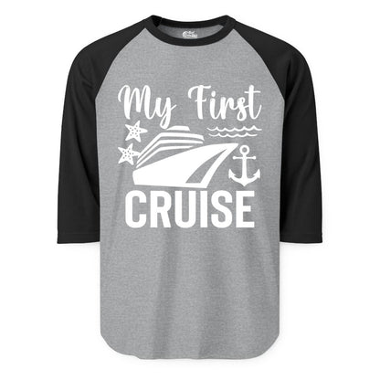My First Cruise Shirt - Nautical Tee for First Time Cruisers (Raglan) in Heather GreyBlack - My First Cruise Shirt - Nautical Ship Anchor Starfish Waves Design