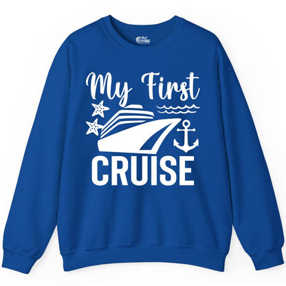 My First Cruise Shirt - Nautical Tee for First Time Cruisers (Sweatshirt) in Royal - My First Cruise Shirt - Nautical Ship Anchor Starfish Waves Design