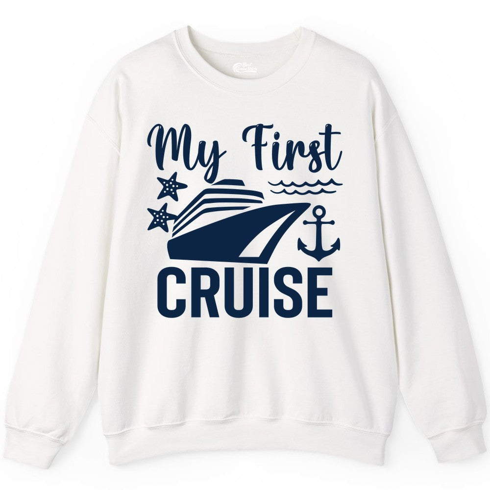 My First Cruise Shirt - Nautical Tee for First Time Cruisers (Sweatshirt) in White - My First Cruise Shirt - Nautical Ship Anchor Starfish Waves Design