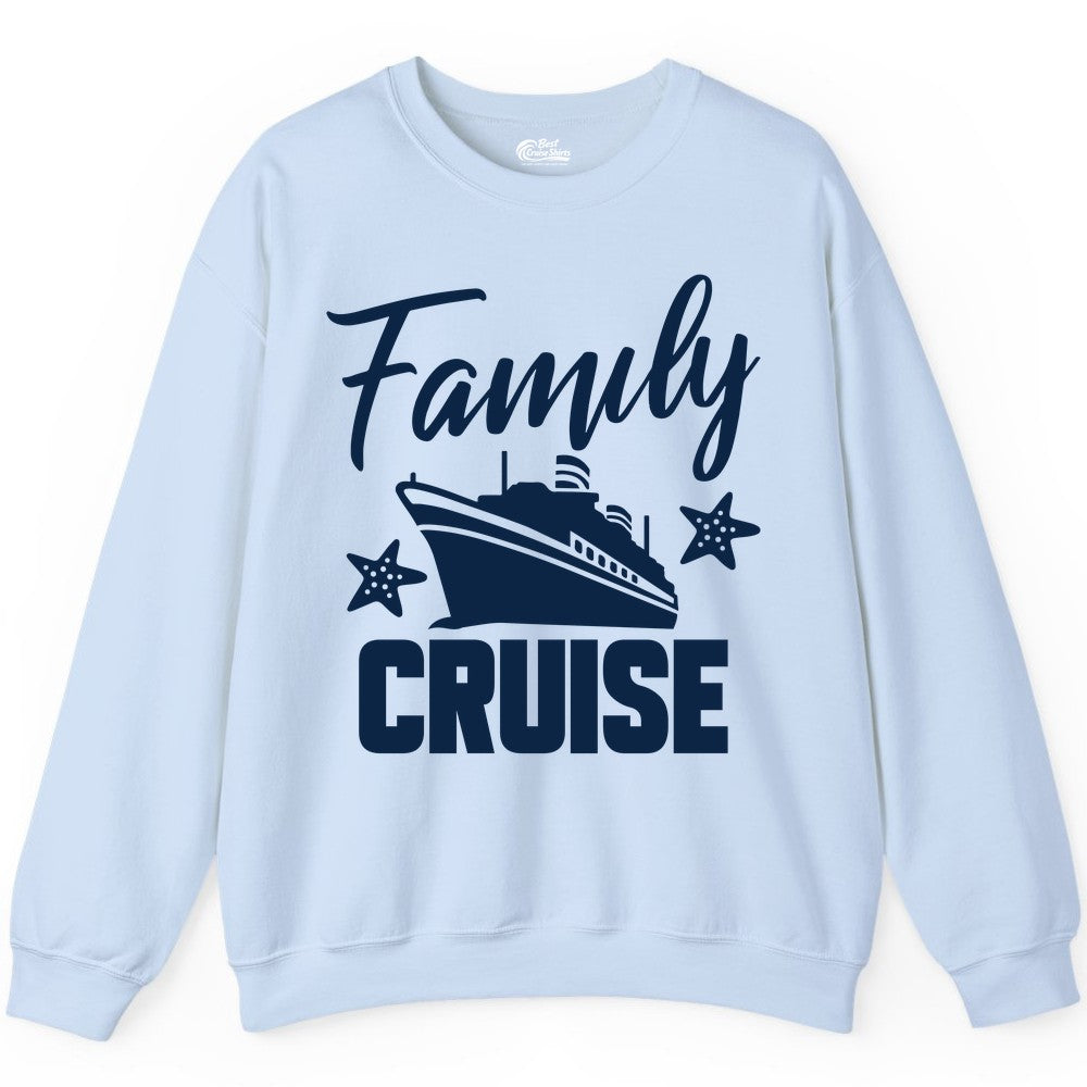 Family Cruise Shirt - Matching Cruise Vacation Apparel with Starfish (Sweatshirt) in Light Blue - Family Cruise Shirt - Cruise Ship and Starfish Matching Family Tee