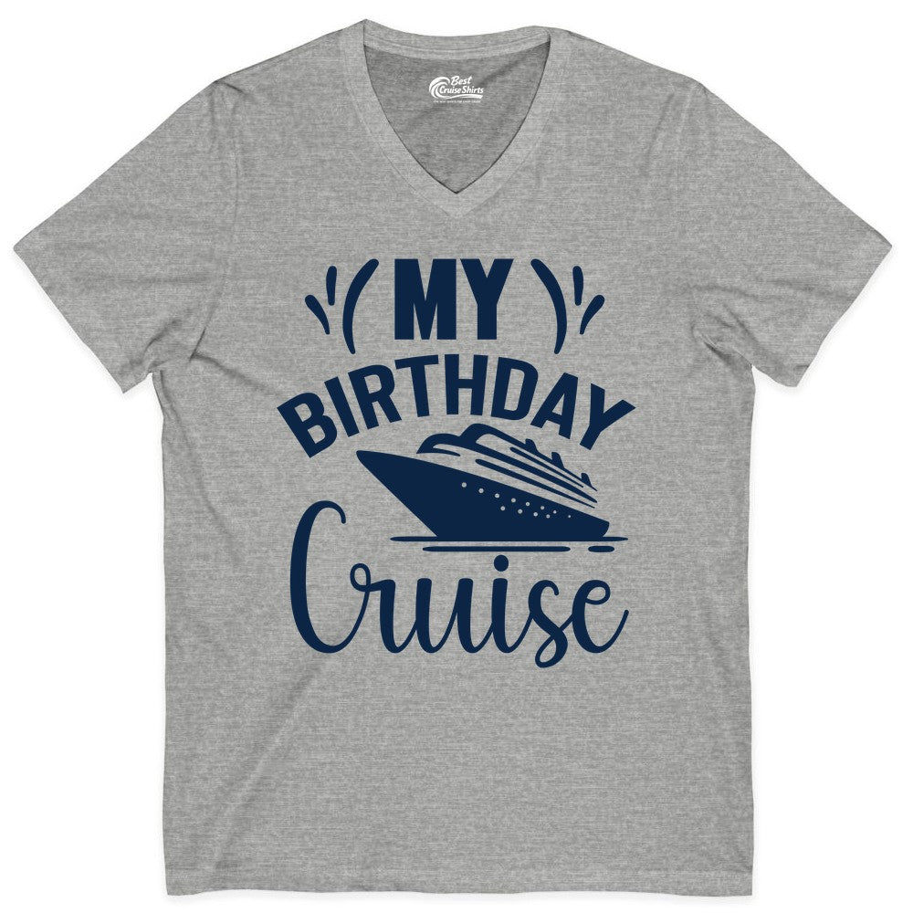 Birthday Cruise Shirt - Fun Cruise Birthday Apparel for Vacations (V-Neck) in Athletic Heather - My Birthday Cruise Shirt with Bold Splash and Cruise Ship Graphic