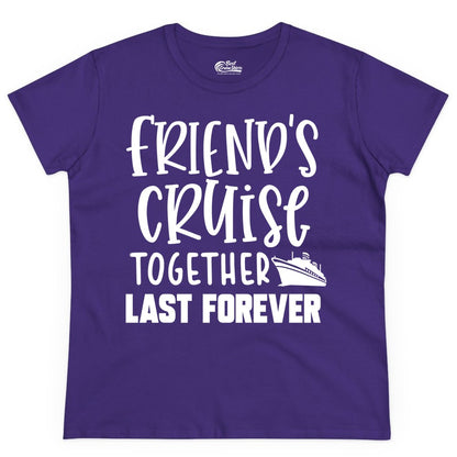 Friends Cruise Shirts - Matching Group Cruise Apparel for Friends (Ladies Tee) in Purple - Friends Cruise Together Last Forever Nautical Group Travel Shirt