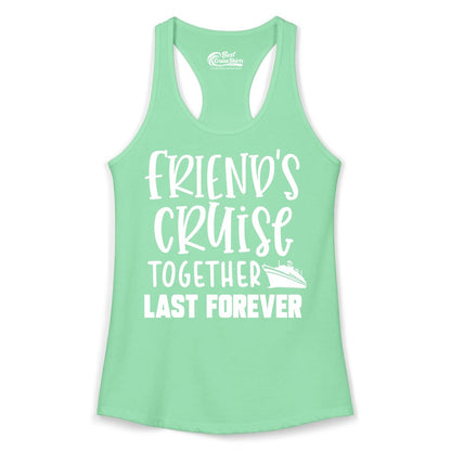 Friends Cruise Shirts - Matching Group Cruise Apparel for Friends (Ladies Tank) in Solid Mint - Friends Cruise Together Last Forever Nautical Group Travel Shirt